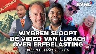 Boven het Maaiveld #56: Wybren sloopt de video van Lubach over erfbelasting