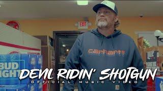 Devil Ridin' Shotgun (Official Music Video)