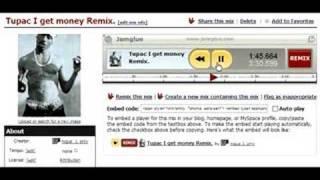 tupac im gettin money remix on jamglue