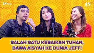 AISYAH AQILLAH BANGGA, BANYAK YANG SAYANG SAMA JEFF SMITH!