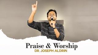 Praise & Worship | Dr. Joseph Aldrin | Tamil Christian Worship | CFPF