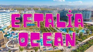 Eftalia Ocean Hotel Ultra All-Inclusive 5* Alanya / ANTALYA Full Tour Vlog