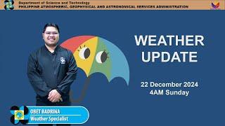 Public Weather Forecast issued at 4AM | December 22, 2024 - Sunday