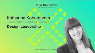 Master Class: The Design Leadership Framework / Katharina Weber / Intersection20