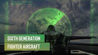 6th Generation Fighter Aircraft