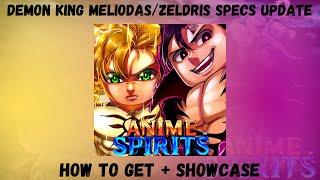 Demon King Meliodas/Zeldris Specs Update How to Get + Showcase (Anime Spirits) | Roblox