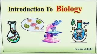 Introduction To Biology