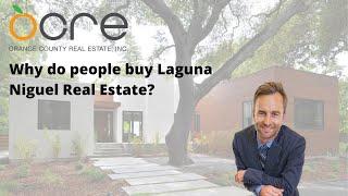 How is the Laguna Niguel Real Estate Market