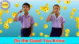 Do The Good You Know | Action song for Children | School Song | Assembly Song | Classroom Song