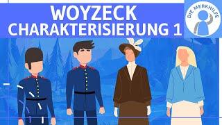 Woyzeck (Büchner) - Figurenkonstellation & Charakterisierung 1 - Woyzeck, Marie, Andres & Margreth