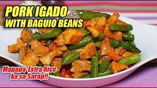 Pork Igado with Baguio Beans! Probably the Best Igado I've Ever Tasted! 