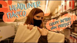 The Van Plan Part 4: Headliner Fiasco | Beginner Vanlife | Chevy Astro Van Conversion