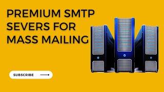 Premium SMTP Server for mass mailing