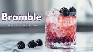 Bramble Cocktail Recipe | Easy Blackberry Gin Drink