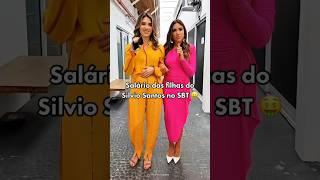 Salário das filhas do Silvio Santos no SBT 