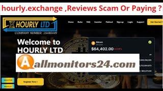 hourly.exchange,Reviews Scam Or Paying ? Write reviews (allmonitors24.com)