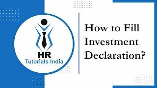 How to do Investment Declaration? || Income Tax Declaration || HR Tutorials India || TDS Declaration