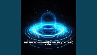 The American Dawn (8D Audio Instrumental Only)