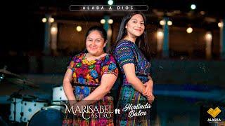 MARISABEL CASTRO FT HERLINDA BATEN // ALABA A DIOS // VIDEOCLIP OFICIAL