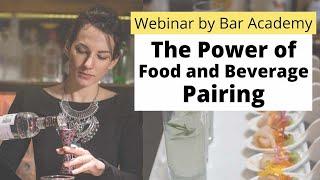 Webinar - The Power of Food and Beverage Pairing - Bar Academy TV