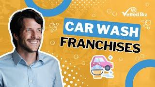 OPPORTUNITIES: Car Wash Franchises 