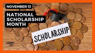 NATIONAL SCHOLARSHIP MONTH | November