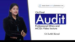 CA Final Audit Professional Ethics and MCQ's Video lecture by CA Surbhi Bansal