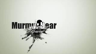 Welcome to Murmur Bear Channel