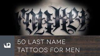 50 Last Name Tattoos For Men