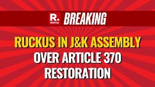 Ruckus Erupts In Jammu & Kashmir Assembly Over Demand For Restoration Of Article 370