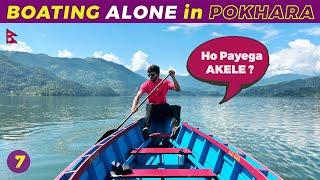 Rowing Boat Alone in Fewa Lake in Pokhara | India to Nepal Ride