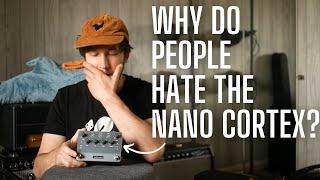 Let's Talk About the Neural DSP Nano Cortex (Some People are Really Unhappy)