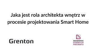 Jaka jest rola architekta wnętrz w procesie projektowania Smart Home