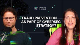 Should Fraud Prevention Be Part of a Cybersecurity Strategy?