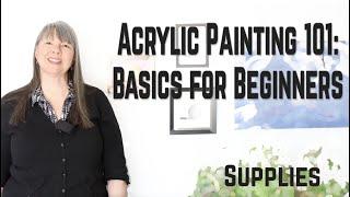 Supplies you need - ACRYLIC PAINTING 101:Basics for Beginners