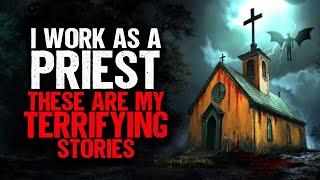 I Work as a Priest. These are my TERRIFYING Stories of the Supernatural.