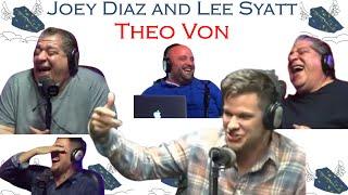 Best of Joey Diaz (Lee Syatt) (Theo Von) Compilation