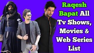 Raqesh Bapat Aka Raqesh Vashisht All Tv Serials List ||Full Filmography || All Web Series List