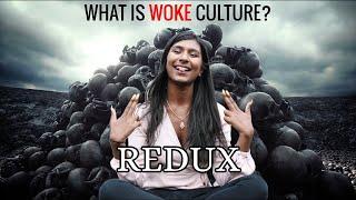 What is Woke Culture? (Redux)