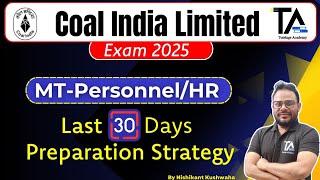 Coal India Management Trainee Exam 2025 Last 30 Days Preparation Strategy