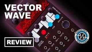 RYK Vector Wave Eurorack Module  - SonicLAB Review with MATTHS