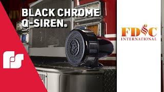 Federal Signal FDIC 2023 - Black Chrome Q-Siren®