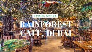 RAINFOREST CAFE, DUBAI - WALKTHROUGH TOUR