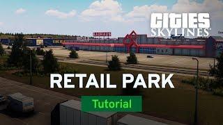 Building a Retail Park with Tazer | Modded Tutorial | Cities: Skylines