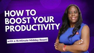 How Any Executive Can Boost Productivity with a 15-Minute Midday Reset