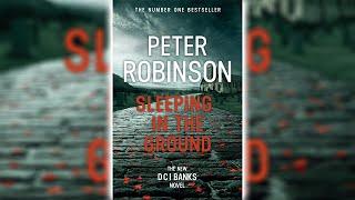 Sleeping in the Ground by Peter Robinson (Inspector Banks #24) | Audiobooks Full Length