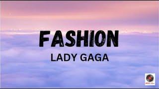 Fashion - Lady Gaga Lyrics Video