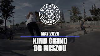 Kind Grind or Miszou - May Challenge - Blading Community