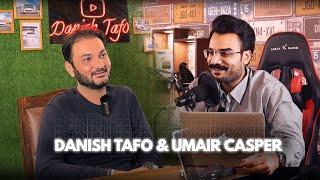 Insights and Conversations: Danish Tafo Podcast with Umair Casper | #2023