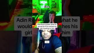 Adin Ross Explains What Would Happen If He Got Cheated On #adin #funny #kai #ishowspeed #clips